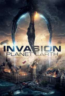 Постер Вторжение: Планета Земля