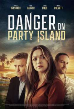 Постер Опасность на острове вечеринок