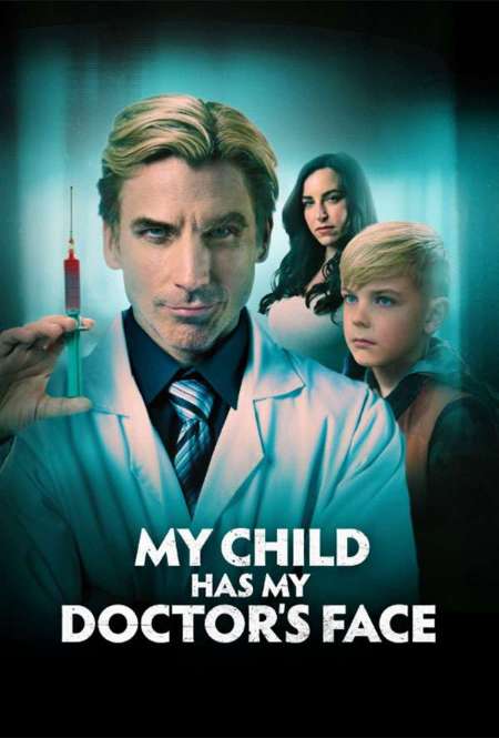 Фильм «Мой сын-копия моего врача»